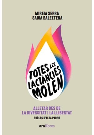 TOTES LES LACTANCIES MOLEN | 9788411730136 | SERRA I VILÀ, MIREIA/BALEZTENA, SAIOA | Llibreria L'Odissea - Libreria Online de Vilafranca del Penedès - Comprar libros