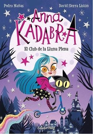 PACK ANNA KADABRA 1 EL CLUB DE LA LLUNA PLENA + MONEDER | 8432715155720 | MAÑAS, PEDRO/SIERRA LISTÓN, DAVID | Llibreria Online de Vilafranca del Penedès | Comprar llibres en català