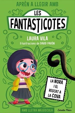 APRÈN A LLEGIR AMB LES FANTASTICOTES 4 LA NORA I EL RESCAT A LA COVA | 9788413895567 | VILA, LAURA | Llibreria L'Odissea - Libreria Online de Vilafranca del Penedès - Comprar libros