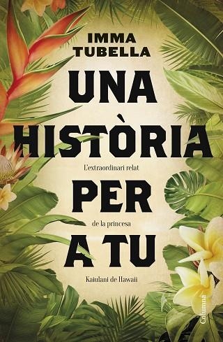 UNA HISTORIA PER A TU | 9788466430654 | TUBELLA CASADEVALL, IMMA | Llibreria L'Odissea - Libreria Online de Vilafranca del Penedès - Comprar libros