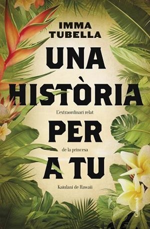 UNA HISTORIA PER A TU | 9788466430654 | TUBELLA CASADEVALL, IMMA | Llibreria Online de Vilafranca del Penedès | Comprar llibres en català