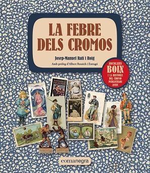 LA FEBRE DELS CROMOS | 9788419590312 | RAFÍ I ROIG, JOSEP-MANUEL | Llibreria L'Odissea - Libreria Online de Vilafranca del Penedès - Comprar libros