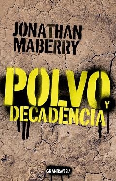 POLVO Y DECADENCIA | 9788412365542 | MABERRY, JONATHAN | Llibreria L'Odissea - Libreria Online de Vilafranca del Penedès - Comprar libros