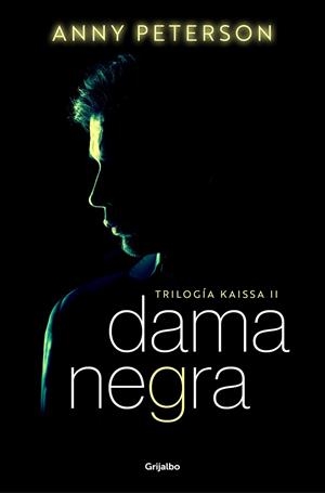 DAMA NEGRA TRILOGIA KAISSA 2 | 9788425363788 | PETERSON, ANNY | Llibreria Online de Vilafranca del Penedès | Comprar llibres en català
