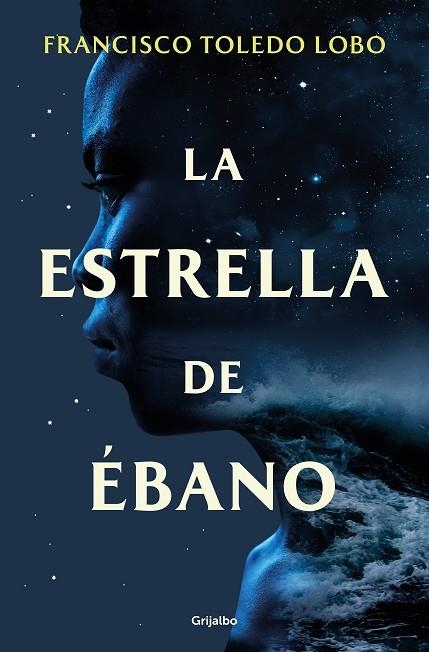 LA ESTRELLA DE EBANO | 9788425365379 | TOLEDO LOBO, FRANCISCO | Llibreria Online de Vilafranca del Penedès | Comprar llibres en català