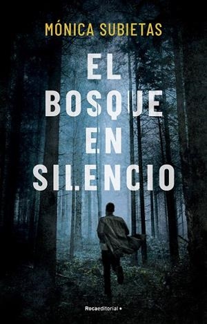 EL BOSQUE EN SILENCIO | 9788419449351 | SUBIETAS, MÓNICA | Llibreria L'Odissea - Libreria Online de Vilafranca del Penedès - Comprar libros