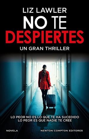 NO TE DESPIERTES UN IMPACTANTE THRILLER PSICOLOGICO FENOMENO INTERNACIONAL | 9788419620040 | LAWLER, LIZ | Llibreria L'Odissea - Libreria Online de Vilafranca del Penedès - Comprar libros