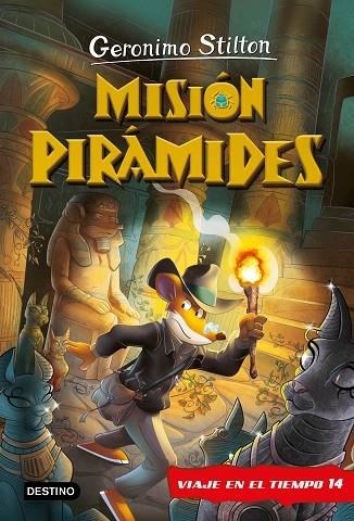 MISIÓN PIRÁMIDES VIAJE EN EL TIEMPO 14 | 9788408269861 | STILTON, GERONIMO | Llibreria L'Odissea - Libreria Online de Vilafranca del Penedès - Comprar libros