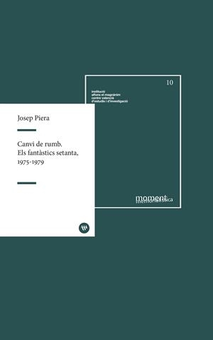 CANVI DE RUMB ELS FANTASTICS SETANTA 1975 1979 | 9788411560139 | PIERA, JOSEP | Llibreria Online de Vilafranca del Penedès | Comprar llibres en català