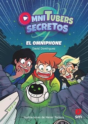 OMNITUBERS SECRETOS 1 L'OMNIPHONE | 9788411209717 | DOMÍNGUEZ, DAVID | Llibreria L'Odissea - Libreria Online de Vilafranca del Penedès - Comprar libros