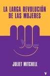 LA LARGA REVOLUCION DE LAS MUJERES | 9788419719201 | MITCHELL, JULIET | Llibreria L'Odissea - Libreria Online de Vilafranca del Penedès - Comprar libros