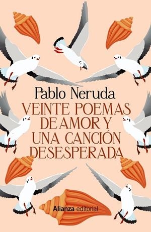 VEINTE POEMAS DE AMOR Y UNA CANCIÓN DESESPERADA | 9788411483414 | NERUDA, PABLO | Llibreria L'Odissea - Libreria Online de Vilafranca del Penedès - Comprar libros