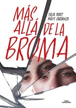 MAS ALLA DE LA BROMA | 9788419507808 | CARRANZA, MAITE/PRATS, JÚLIA | Llibreria L'Odissea - Libreria Online de Vilafranca del Penedès - Comprar libros