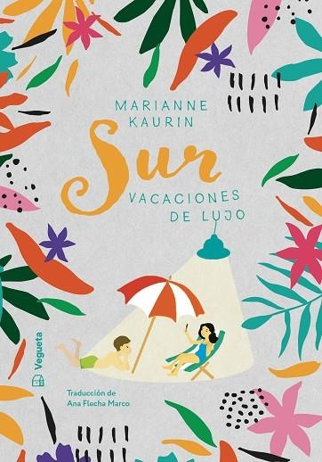 SUR VACACIONES DE LUJO | 9788417137991 | KAURIN, MARIANNE | Llibreria L'Odissea - Libreria Online de Vilafranca del Penedès - Comprar libros