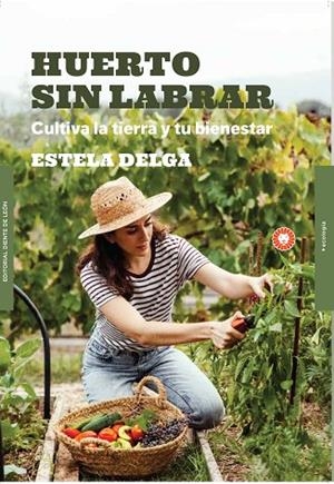HUERTO SIN LABRAR | 9788412366983 | DELGA, ESTELA | Llibreria Online de Vilafranca del Penedès | Comprar llibres en català
