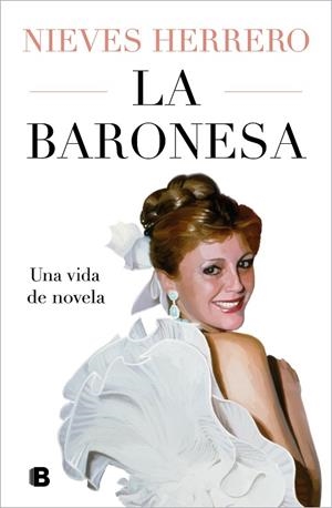 LA BARONESA UNA VIDA DE NOVELA | 9788466677202 | HERRERO, NIEVES | Llibreria Online de Vilafranca del Penedès | Comprar llibres en català