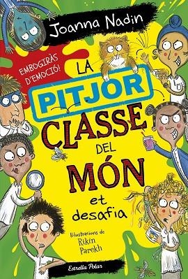 LA PITJOR CLASSE DEL MÓN 4 ET DESAFIA | 9788413895758 | NADIN, JOANNA | Llibreria L'Odissea - Libreria Online de Vilafranca del Penedès - Comprar libros