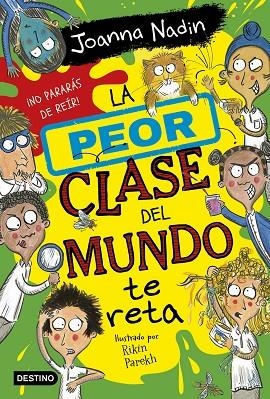 LA PEOR CLASE DEL MUNDO 3 TE RETA | 9788408267089 | NADIN, JOANNA | Llibreria L'Odissea - Libreria Online de Vilafranca del Penedès - Comprar libros