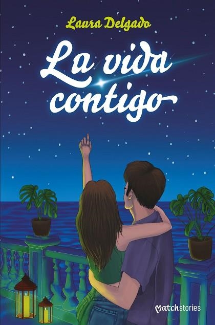 LA VIDA CONTIGO | 9788408274254 | DELGADO, LAURA | Llibreria L'Odissea - Libreria Online de Vilafranca del Penedès - Comprar libros