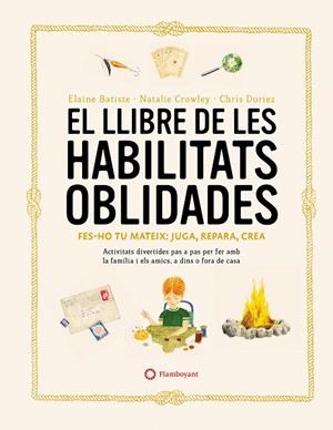 EL LLIBRE DE LES HABILITATS OBLIDADES | 9788419401106 | CROWLEY, NATALIE/BATISTE, ELAINE | Llibreria Online de Vilafranca del Penedès | Comprar llibres en català