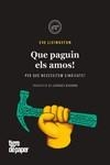 QUE PAGUIN ELS AMOS | 9788418705540 | LIVINGSTON, EVE | Llibreria Online de Vilafranca del Penedès | Comprar llibres en català