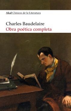 OBRA POETICA COMPLETA DE BAUDELAIRE | 9788446053972 | BAUDELAIRE, CHARLES | Llibreria Online de Vilafranca del Penedès | Comprar llibres en català