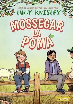 MOSSEGAR LA POMA | 9788448960070 | KNISLEY, LUCY | Llibreria L'Odissea - Libreria Online de Vilafranca del Penedès - Comprar libros