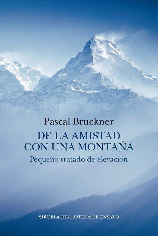 DE LA AMISTAD CON UNA MONTAÑA | 9788419553140 | BRUCKNER, PASCAL | Llibreria L'Odissea - Libreria Online de Vilafranca del Penedès - Comprar libros