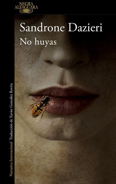NO HUYAS | 9788420461526 | DAZIERI, SANDRONE | Llibreria L'Odissea - Libreria Online de Vilafranca del Penedès - Comprar libros