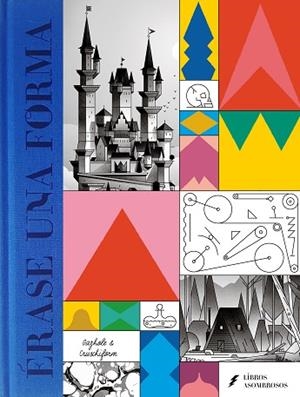 ÉRASE UNA FORMA | 9788418690204 | CRUSCHIFORM/GAZHOLE | Llibreria L'Odissea - Libreria Online de Vilafranca del Penedès - Comprar libros