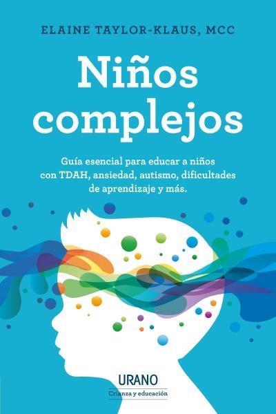 NIÑOS COMPLEJOS | 9788418714009 | TAYLOR-KLAUS, ELAINE | Llibreria L'Odissea - Libreria Online de Vilafranca del Penedès - Comprar libros