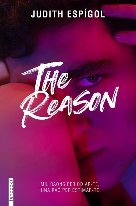 THE REASON | 9788419150639 | ESPÍGOL AGUILERA, JUDITH | Llibreria L'Odissea - Libreria Online de Vilafranca del Penedès - Comprar libros