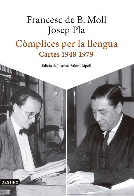 CÒMPLICES PER LA LLENGUA | 9788419734006 | PLA, JOSEP/BORJA MOLL, FRANCESC DE | Llibreria Online de Vilafranca del Penedès | Comprar llibres en català