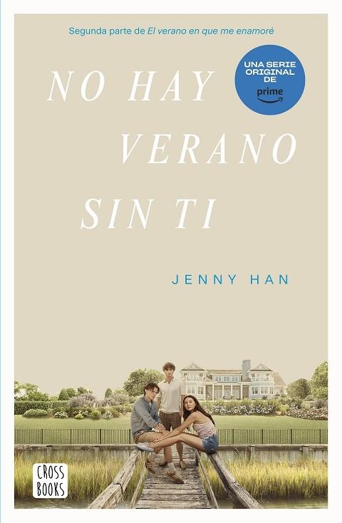 NO HAY VERANO SIN TI | 9788408274339 | HAN, JENNY | Llibreria L'Odissea - Libreria Online de Vilafranca del Penedès - Comprar libros