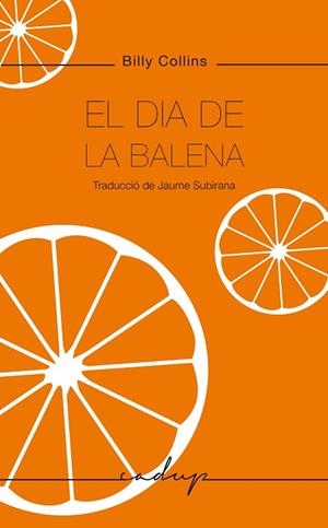 EL DIA DE LA BALENA | 9788412689600 | COLLINS, BILLY | Llibreria L'Odissea - Libreria Online de Vilafranca del Penedès - Comprar libros