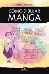 CÓMO DIBUJAR MANGA | 9788412586350 | OKAMOTO, IPPEI | Llibreria L'Odissea - Libreria Online de Vilafranca del Penedès - Comprar libros