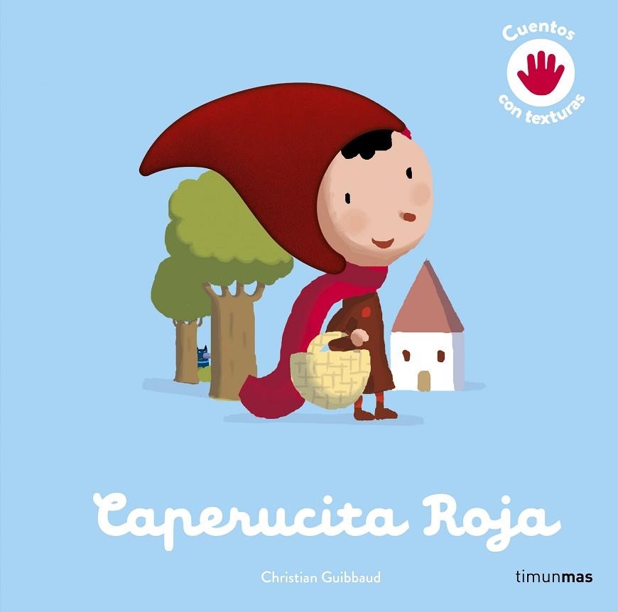 CAPERUCITA ROJA CUENTO CON TEXTURAS | 9788408264149 | ÉDITIONS MILAN | Llibreria L'Odissea - Libreria Online de Vilafranca del Penedès - Comprar libros