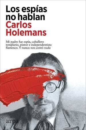 LOS ESPIAS NO HABLAN | 9788419558053 | HOLEMANS, CARLOS | Llibreria Online de Vilafranca del Penedès | Comprar llibres en català