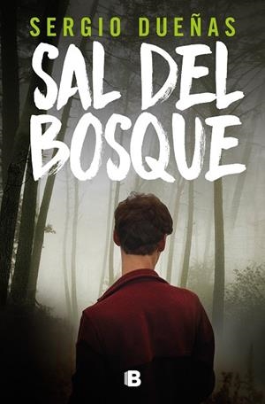 SAL DEL BOSQUE | 9788466675925 | DUEÑAS, SERGIO | Llibreria Online de Vilafranca del Penedès | Comprar llibres en català