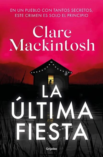 LA ÚLTIMA FIESTA | 9788425363542 | MACKINTOSH, CLARE | Llibreria L'Odissea - Libreria Online de Vilafranca del Penedès - Comprar libros