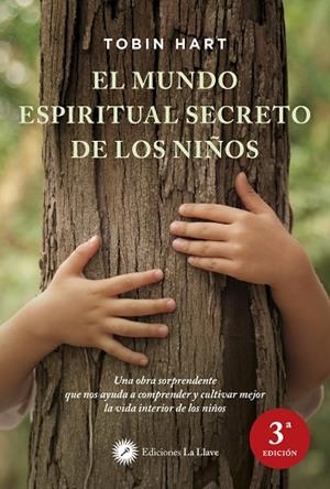 EL MUNDO ESPIRITUAL SECRETO DE LOS NIÑOS | 9788495496966 | HART, TOBIN | Llibreria L'Odissea - Libreria Online de Vilafranca del Penedès - Comprar libros