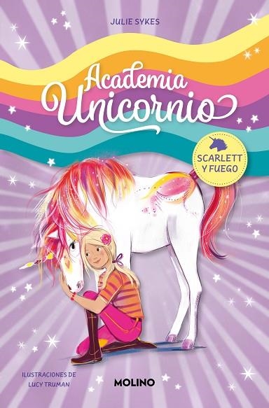ACADEMIA UNICORNIO 2 SCARLETT Y FUEGO | 9788427237261 | SYKES, JULIE | Llibreria L'Odissea - Libreria Online de Vilafranca del Penedès - Comprar libros