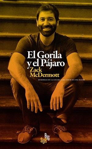 EL GORILA Y EL PAJARO | 9788412657630 | MCDERMOTT, ZACK | Llibreria L'Odissea - Libreria Online de Vilafranca del Penedès - Comprar libros
