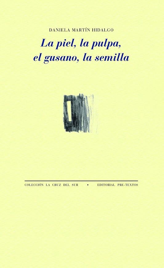 LA PIEL LA PULPA EL GUSANO LA SEMILLA | 9788419633408 | MARTÍN HIDALGO, DANIELA | Llibreria Online de Vilafranca del Penedès | Comprar llibres en català