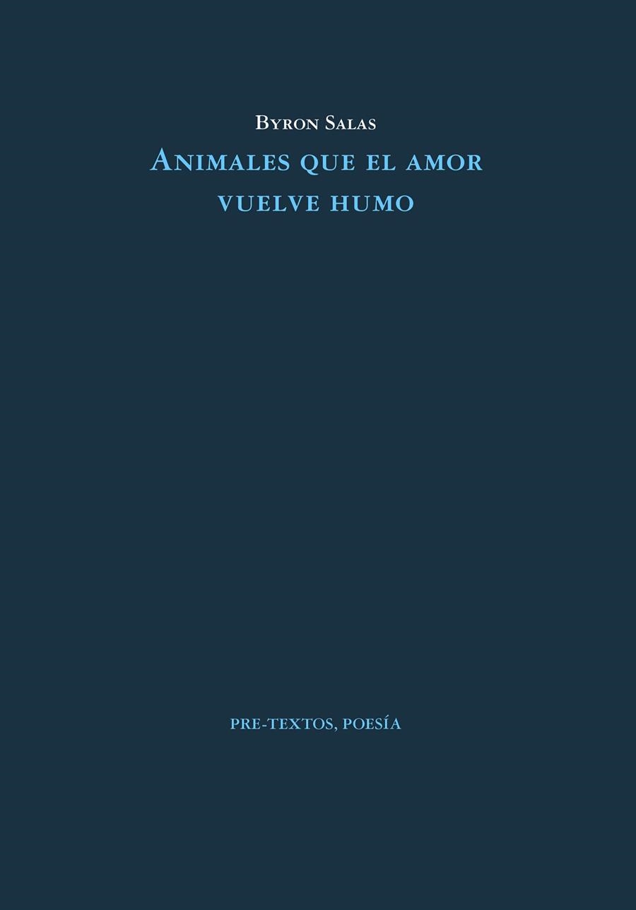 ANIMALES QUE EL AMOR VUELVE HUMO | 9788419633415 | SALAS, BYRON | Llibreria Online de Vilafranca del Penedès | Comprar llibres en català