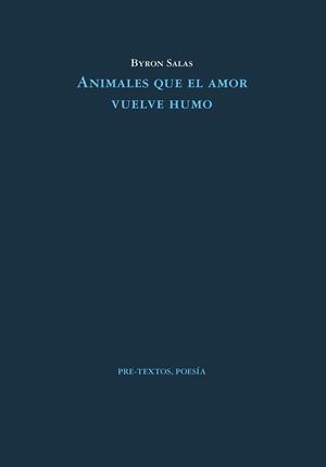 ANIMALES QUE EL AMOR VUELVE HUMO | 9788419633415 | SALAS, BYRON | Llibreria L'Odissea - Libreria Online de Vilafranca del Penedès - Comprar libros