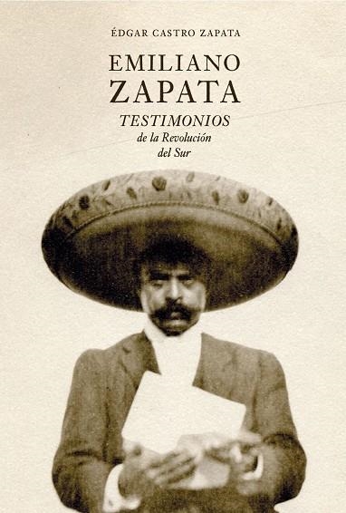 EMILIANO ZAPATA | 9788412713602 | CASTRO ZAPATA, ÉDGAR | Llibreria L'Odissea - Libreria Online de Vilafranca del Penedès - Comprar libros