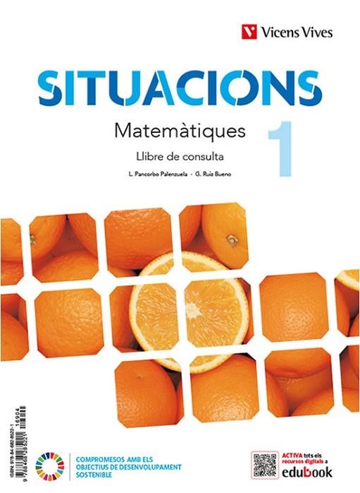MATEMATIQUES 1 (LC+QA+DIGITAL) (SITUACIONS) | 9788468285221 | L. PANCORBO/G. RUIZ/M. MARTÍN | Llibreria L'Odissea - Libreria Online de Vilafranca del Penedès - Comprar libros