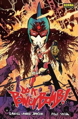 DO A POWERBOMB | 9788467963106 | WARREN JOHNSON, DANIEL/SPICER, MIKE | Llibreria L'Odissea - Libreria Online de Vilafranca del Penedès - Comprar libros