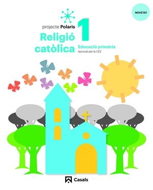 RELIGIO CATOLICA 1 PRIM POLARIS LOMLOE | 9788421871140 | FABREGAT TORRENTS, LLUÍS/GRISSELL VELÁSQUEZ FLORES, FANNY | Llibreria Online de Vilafranca del Penedès | Comprar llibres en català